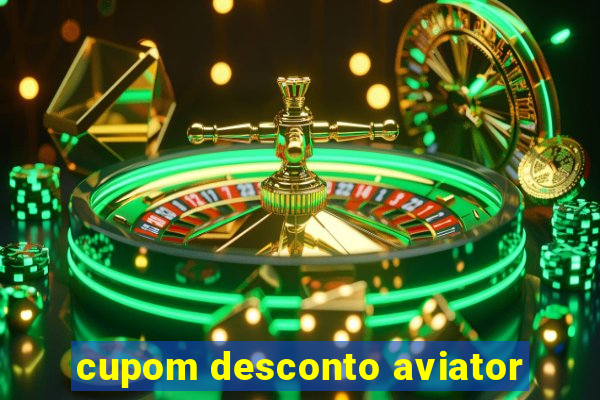 cupom desconto aviator